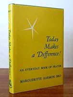 Today makes a difference! An everyday book of prayer B002BS5HSY Book Cover