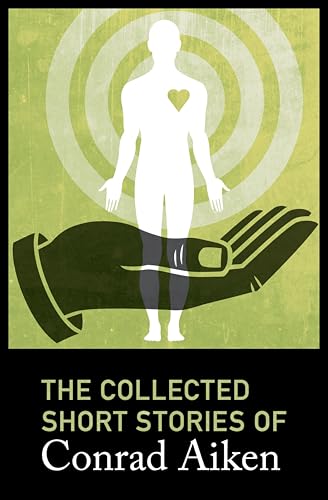 The Collected Short Stories of Conrad Aiken