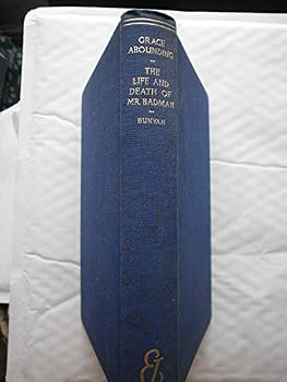 Grace Abounding to the Chief of Sinners/Life and Death of Mr Badman (Everyman's Classics S)