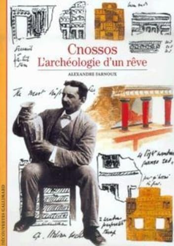 Cnossos : L'archéologie d'un rêve