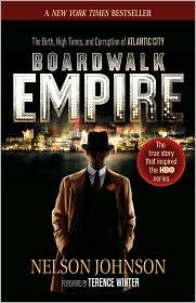 Image of Boardwalk Empire: The Birth, High Times, and Corruption of Atlantic City TV Tie-in Edition by Johnson, Nelson published by Plexus Publishing (2010)