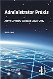 windows server 2012 r2 datacenter  Laue, N: Administr. Pr. - Active Directory Win Server 2012