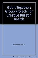 Get It Together: Group Projects for Creative Bulletin Boards 0685291413 Book Cover