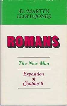 Hardcover Romans: The New Man, an Exposition of Chapter 6 Book
