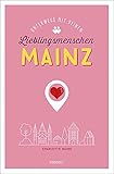 Mainz. Unterwegs mit deinen Lieblingsmenschen