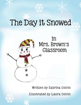 Paperback The Day it Snowed in Mrs. Brown's Classroom Book