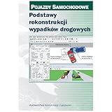 Podstawy Rekonstrukcji Wypadków Drogowych Literatura Motoryzacja Polska Książka Polish Book