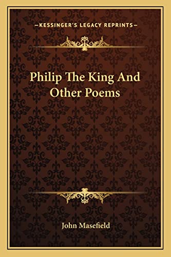 Philip The King And Other Poems