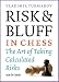 Risk & Bluff in Chess: The Dangerous Art of Taking Calculated Risks