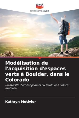 Modélisation de l'acquisition d'espaces verts à Boulder, dans le Colorado