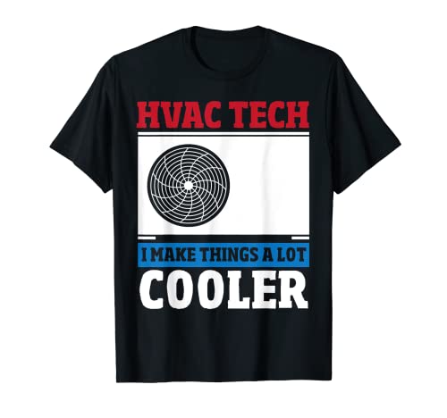 Hvac Worker - Técnico de ventilación para reparación de aire acondicionado Camiseta