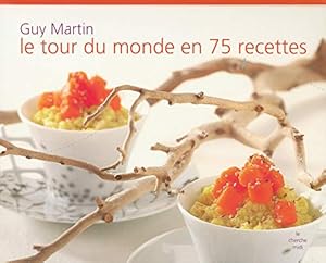 Livres Couvertures de Le Tour du monde en 75 recettes