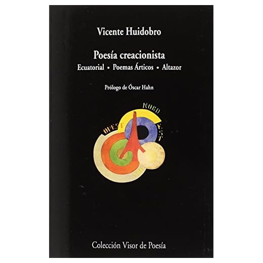 Poesía creacionista: Ecuatorial. Poemas árticos.Altazor: 1019 (visor de Poesía)