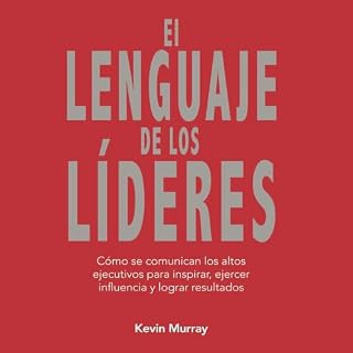 El lenguaje de los l&iacute;deres Audiolibro Por Kevin Murray arte de portada