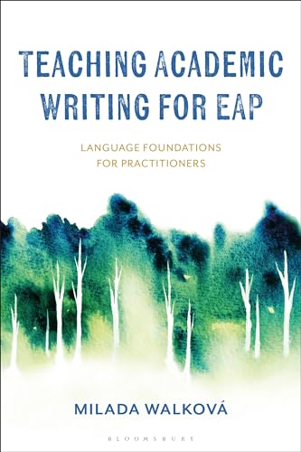 Teaching Academic Writing for EAP: Language Foundations for Practitioners view 2
