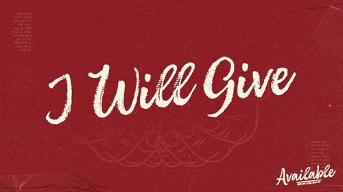 Missions 2026 :: Available - I Will Give