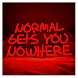 Normal Gets You Nowhere Panneau néon alimenté par USB à intensité variable pour la maison, la fête, le bureau, la chambre à coucher, la caverne d'homme, la salle de jeux, décoration 42cmx23cm.
