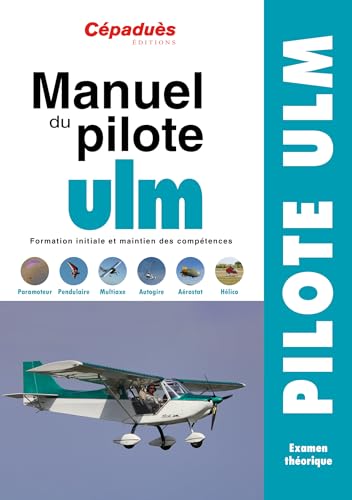 Manuel du Pilote ULM - 16e édition...