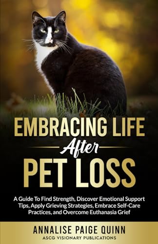 Whiskers In The Wind: Embracing Life After Your Cat’s Death: A Guide for Finding Strength After Pet Loss: Emotional Support Tips, Grieving Strategies, ... Grief (Pet Loss, Grief and Recovery Series)