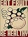 Eat Fruit Be Healthy Novelty Mini Metal Parking Sign PM-1840