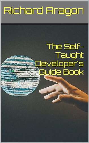The Self-Taught Developer's Guide Book