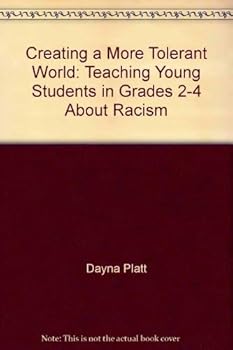 Creating a More Tolerant World: Teaching Young Students in Grades 2-4 About Racism