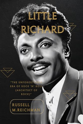Little Richard: The Unforgettable Era of Rock 'n' Roll