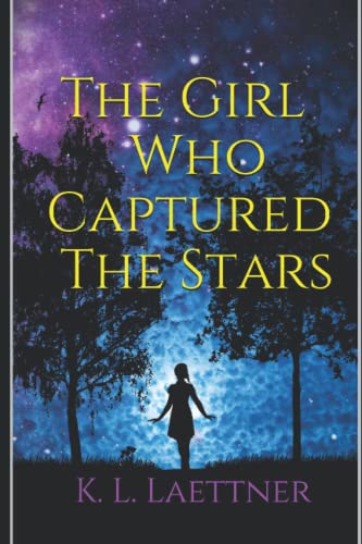 The Girl Who Captured The Stars (The Captured Series)