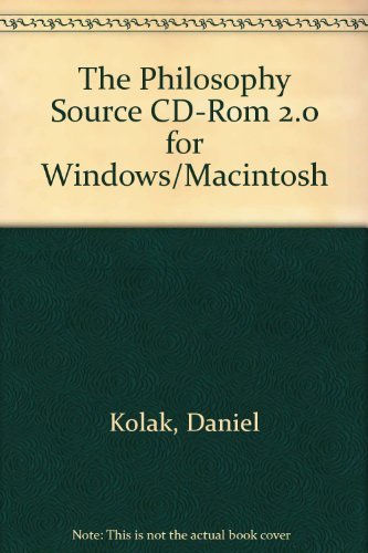 The Philosophy Source: 100 Classic Masterworks, Version 2.0 Kolak, Daniel