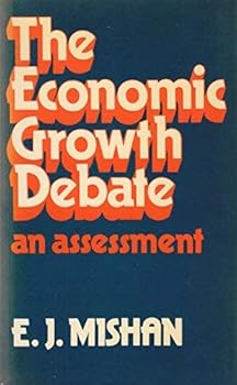 Paperback The Economic Growth Debate: An Assessment Book