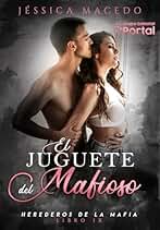 El juguete del mafioso (Herederos de la mafia nº 9)