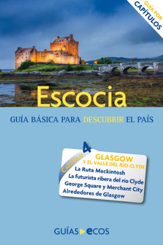 Escocia: Glasgow y el valle del río Clyde (Spanish Edition)