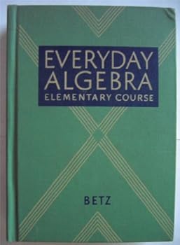 Hardcover Everyday Algebra - Elementary Course Book