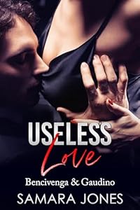 Useless Love (New York Organizations Book 1)