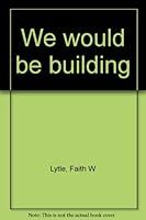 We would be building B0006S6L36 Book Cover