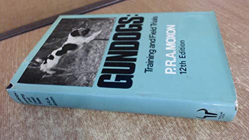 Gundogs — Training and Field Trials 0091344700 Book Cover