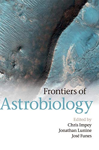 Compare Textbook Prices for Frontiers of Astrobiology 1 Edition ISBN 9781107006416 by Chris Impey,Jonathan Lunine,José Funes