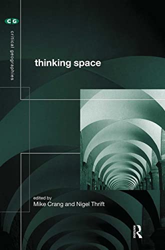 Thinking Space (Critical Geographies) view 2