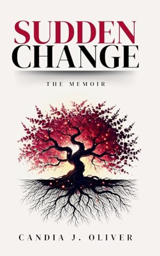 Sudden Change: The Memoir