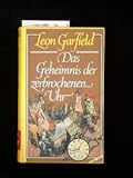  Das Geheimnis der zerbrochenen Uhr. 5. Auflage.