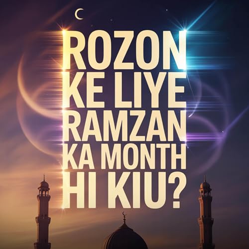 Rozon Ke Liye Ramzan Ka Month Hi Kiu? | Dr. Israr Ahmed