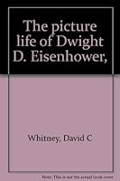 The picture life of Dwight D. Eisenhower, B0006BVQ4M Book Cover