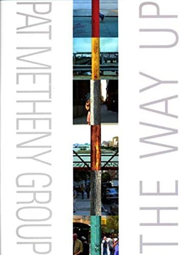 Pat Metheny Group - The Way Up