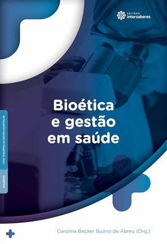 Bioética e gestão em saúde