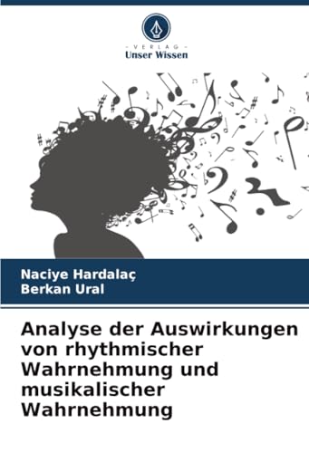 Analyse der Auswirkungen von rhythmischer Wahrnehmung und musikalischer Wahrnehmung