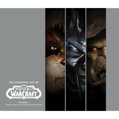 The Cinematic Art of World of Warcraft: Volume I: 1