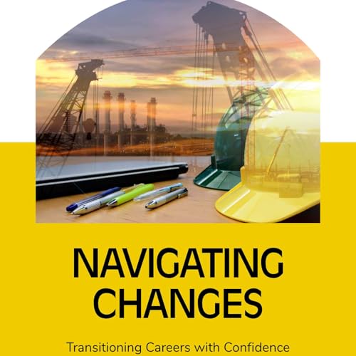 Navigating Career Transitions: From Military to Construction to Insurance Podcast Por arte de portada