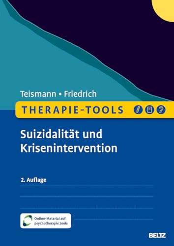 Therapie-Tools Krisenintervention und Suizidalität: Mit Online-Material (Beltz Therapie-Tools)