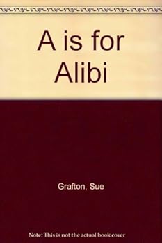 "A" is for Alibi