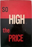 So High the Price B000KIHBJA Book Cover